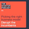 Edu: Picking the Right Business Model - Don't Prop up the Industry you Should be Disrupting