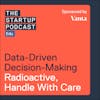 Edu: Data-Driven Decision-Making - Radioactive, Handle With Care