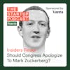 Reacts: Should Congress Apologize To Mark Zuckerberg?