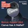 The Canva Mafia, SAFE Notes in Australia — Aussie Q&A (Bonus)