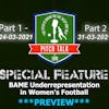 Episode 91: Pitch Talk Special Feature *PREVIEW* - BAME Under representation in Women's football