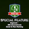 Episode 53: Pitch Talk Special Feature - JBK deconstructs Zonal & Man Marking