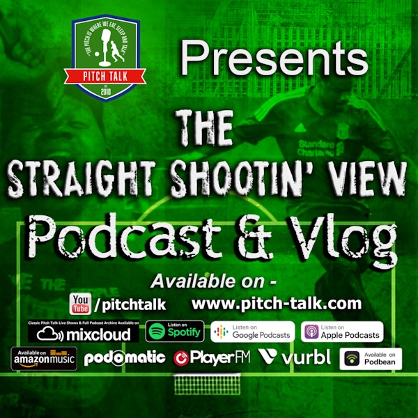 Episode 117: The Straight Shootin' View Episode 66 - England, Euro 2020 & political bandwagon jumping