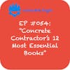 EP #054: Concrete Contractors' 12 Most Essential Books