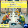 EP #078: The Role of ASTM in Concrete and Flooring - A Comedy of Errors