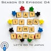 Let's Go to Japan | Geek & Southern | Lay It On The Table, Episode 34