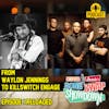 From Waylon Jennings to Killswitch Engage: Episode 1 Reloaded