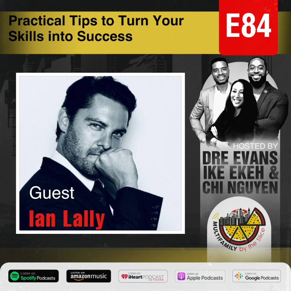 84 | Practical Tips to Turn Your Skills into Success with Ian Lally