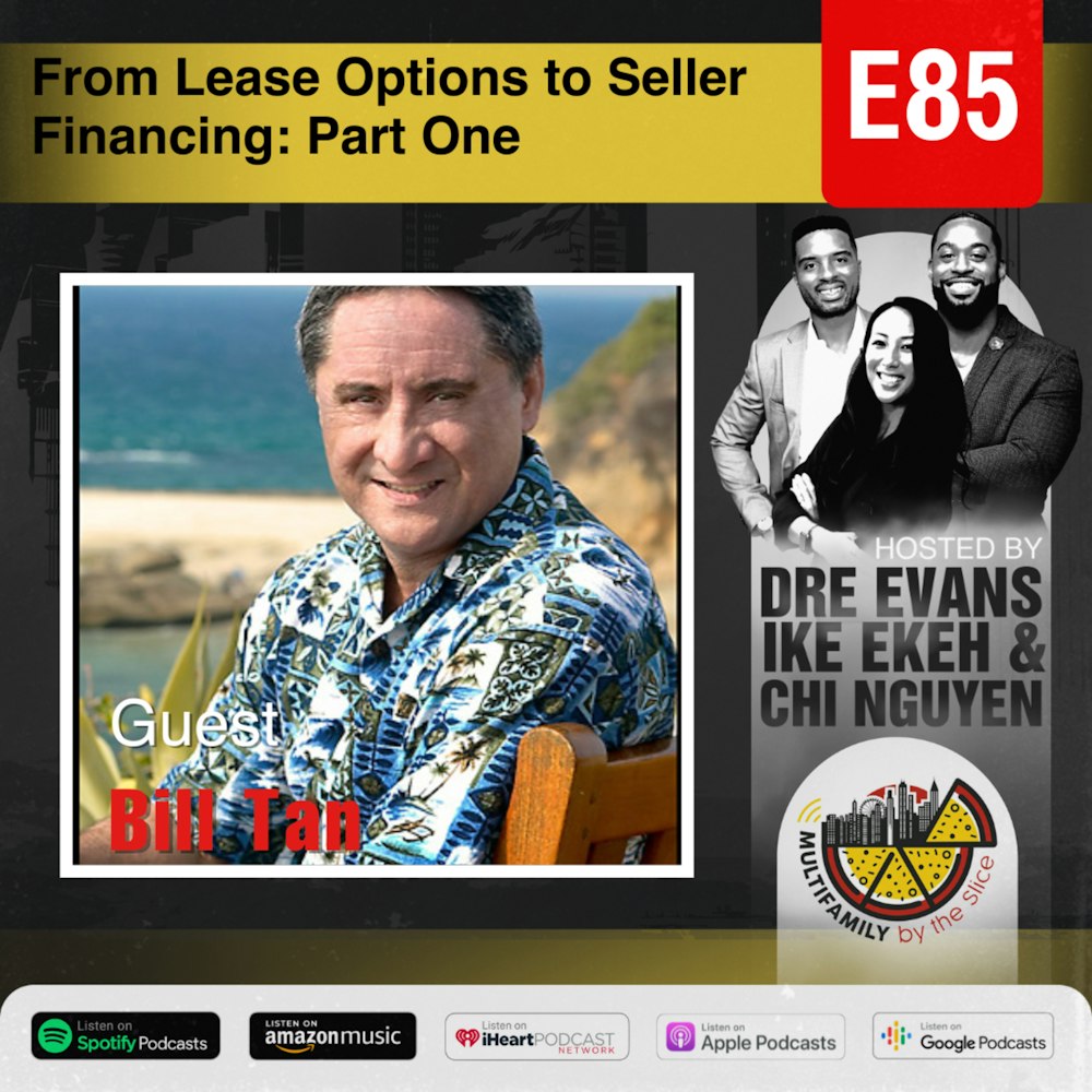 85 | From Lease Options to Seller Financing: Part One