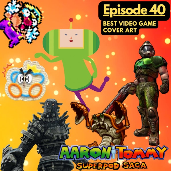 Ep. 40 - Best Video Game Cover Art