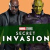 Marvel's Secret Invasion - Fandom Hybrid Podcast #257