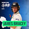 #175 - James Bracey | Earning the Right