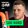 #191 - Sam Ward | How To Not Let Injuries Define You