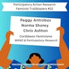 Episode 12 with Peggy Antrobus, Norma Shorey, & Chris Ashton - Caribbean Feminisms, WAND, & PAR