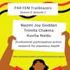 Season 2, Episode 1 Dr. Naomi Joy Godden, Trimita Chakma, & Kavita Naidu - EcoFeminist Participatory Action Research & Planetary Health