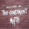 Episode 71: The Condiment Myth