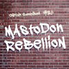Episode 86: Mastodon Rebellion