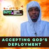 #403 Accepting God's Deployment and becoming a laborer in the kingdom of God