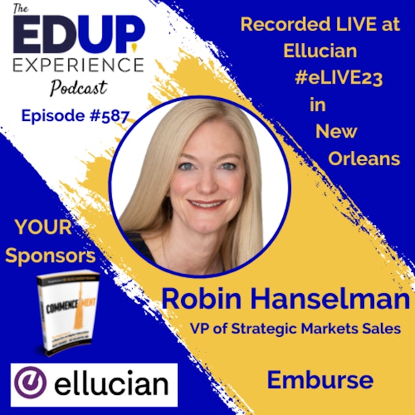 587: LIVE From #eLIVE23 - with Robin Hanselman, VP of Strategic Markets Sales at Emburse