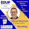 597: LIVE From #eLIVE23 - with Steven Newman⁠, VP of Sales America ⁠MazeMap⁠