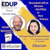 599: LIVE From #eLIVE23 - with Michael Wulff, CTO, & Sania Khan, VP of Experience Design & Incubation at Ellucian