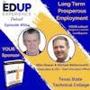 604: Long Term Prosperous Employment - with Mike Reeser, Chancellor & CEO, & Michael Bettersworth, Chief Innovation Officer at Texas State Technical College