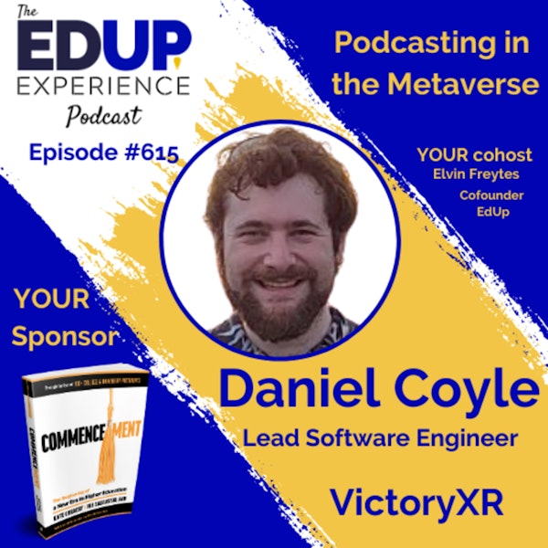 615: Podcasting in the Metaverse - with Daniel Coyle⁠, Lead Software Engineer at ⁠VictoryXR⁠