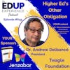 619: Higher Ed’s Other Obligation - with Dr. Andrew Delbanco, President of the Teagle Foundation