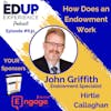 631: How Does an Endowment Work - with John Griffith, Endowment Specialist at Hirtle Callaghan
