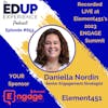 653: LIVE From Element451's 2023 ENGAGE Summit⁠ - with Daniella Nordin, Senior Engagement Strategist at Element451