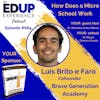 684: How Does a Micro School Work - with Luís Brito e Faro, Cofounder of Brave Generation Academy (BGA)
