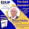 688: The Gold Standard - with Dean Hoke, President/CEO of the American Association of University Administrators (AAUA)