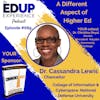 689: A Different Aspect of Higher Ed - with Dr. Cassandra Lewis, Chancellor of the College of Information & Cyberspace, National Defense University