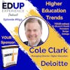 693: Higher Education Trends - with Cole Clark, Managing Director, Higher Education at Deloitte