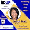 705: Leading from the Heart - with Juliet Hall, Author of Own Your Opportunities