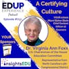 717: A Certifying Culture - with Dr. Virginia Ann Foxx, U.S. Chairwoman of the House Education Committee, & Representative from North Carolina's 5th Congressional District