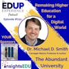 721: Remaking Higher Education for a Digital World - with Dr. Michael D. Smith⁠, ⁠Carnegie Mellon⁠ Professor & Author of ⁠The Abundant University