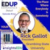 722: The Place Where Everybody is Somebody - with Rick Gallot, President of Grambling State University