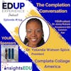 724: The Completion Conversation - with Dr. Yolanda Watson Spiva, President of Complete College America