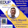734: How Faculty Can Become More Approachable - with Chris Morett, President of Co|Here Campus & Workplace