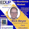 749: An Abundance Mindset - with Rick Beyer, Founder & Executive Chairman, Core Education