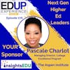 776: Next Gen Higher Ed Leaders - with Pascale Charlot, Managing Director, College Excellence Program, The Aspen Institute