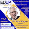 795: How to Lead Innovation in Higher Education - with Dr. Rich Wagner, President, Dunwoody College of Technology