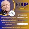 805: What's Driving the College Value Debate - with Dr. Anthony P. Carnevale, Director & Research Professor, Georgetown University Center on Education & the Workforce