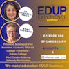 806: What Creates Enduring University Partnerships - with Dr. Joianne L. Smith, President, Oakton College, & Anne Brennan, Assistant Vice President Academic Affairs & College Transitions
