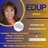 807: How AI is Changing the Student Experience - with Dr. Frances Villagran-Glover, President, Houston Community College - Southeast
