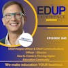 841: How to Create a Thriving Higher Education Community - with Gregory Giangrande, Chief People Officer & Chief Communications Officer, Ellucian