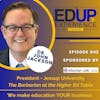 842: The Barbarian at the Higher Ed Table - with Dr. John Jackson, President, Jessup University