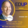 845: The Education Evolution - with Dan Rosensweig, President & CEO, Chegg