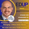 852: Belonging: A Million Dollar Mission - with Dr. Angel Reyna, President, Madera Community College